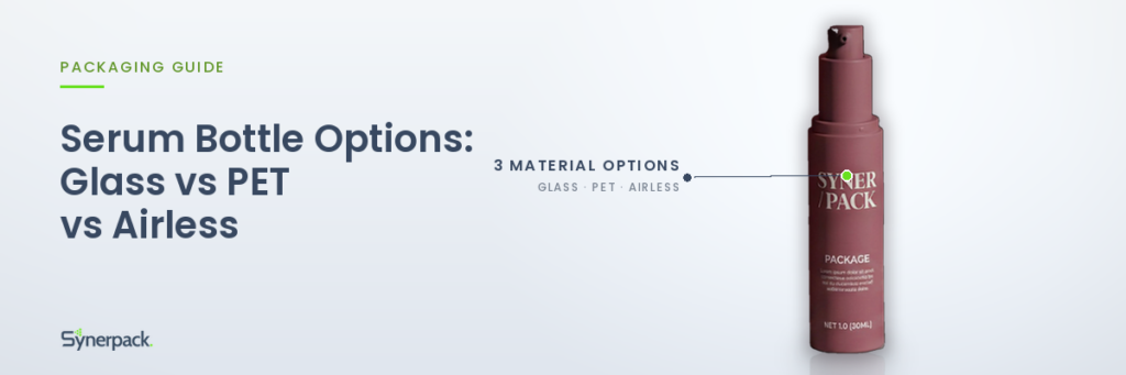 Synerpack serum bottle available in three material options: glass, PET, and airless